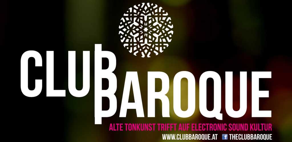 ClubBaroque – Barocke Tonkunst trifft auf Live-Elektronik am 19.4.2013 um 20:30 Uhr