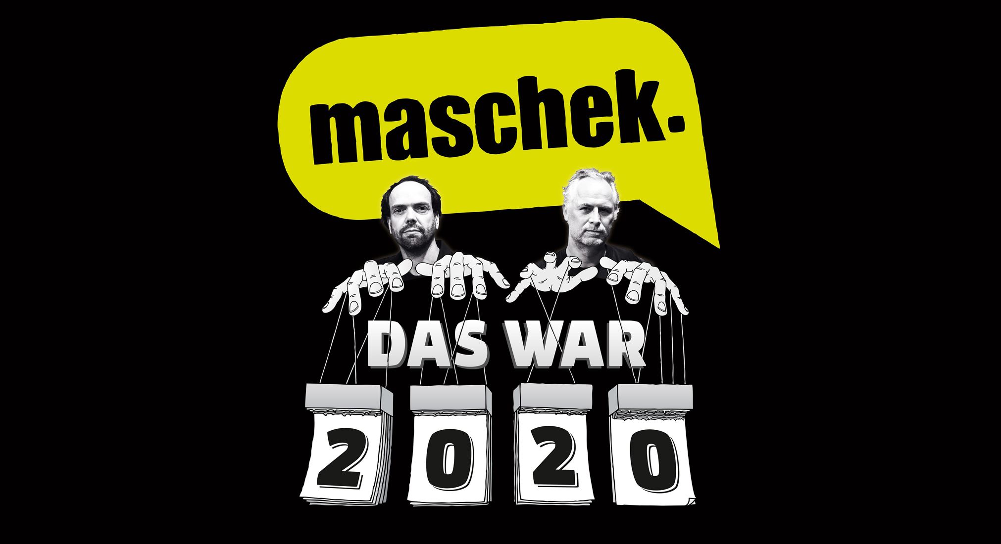 maschek - VERSCHOBEN auf 12. Jänner 2022 am 20.5.2021 um 20:00 Uhr